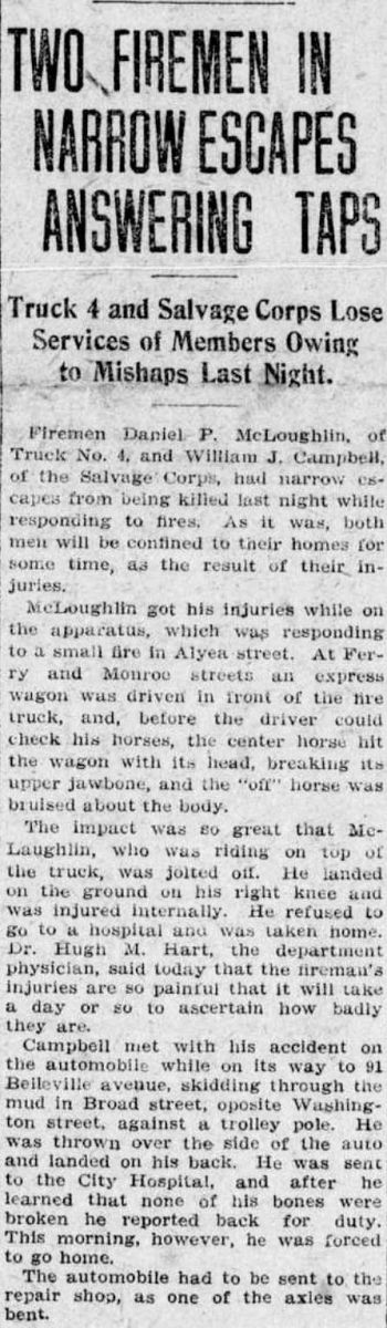 Two Firemen in Narrow Escapes Ansering Taps
Newark Star 1909
